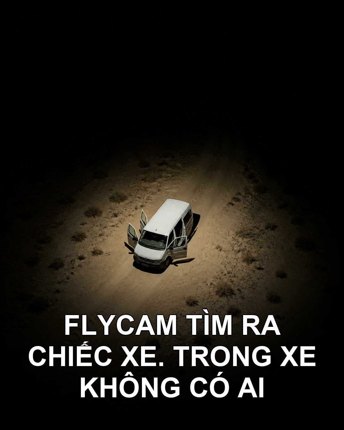 Flycam tìm ra chiếc xe, trong xe không có ai